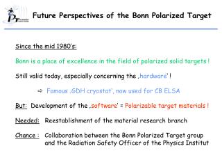 Future Perspectives of the Bonn Polarized Target
