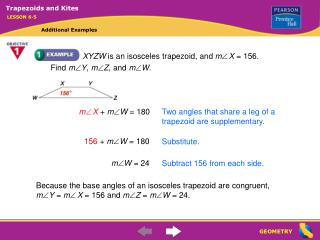 XYZW is an isosceles trapezoid, and m  X = 156. Find m  Y , m  Z , and m  W .