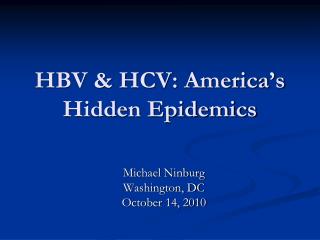 HBV &amp; HCV: America’s Hidden Epidemics
