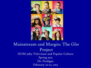 Mainstream and Margin: The Glee Project