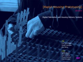 [ Rapid Housing Prototyping ] ddf.mit Digital Fabrication and Housing Delivery Systems