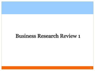 Business Research Review 1