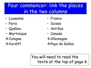 Pour commencer: link the places in the two columns