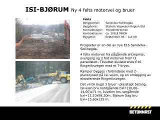 ISI-BJØRUM Ny 4 felts motorvei og bruer