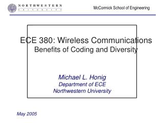 ECE 380: Wireless Communications Benefits of Coding and Diversity
