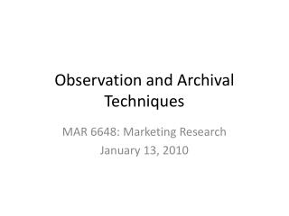 Observation and Archival Techniques