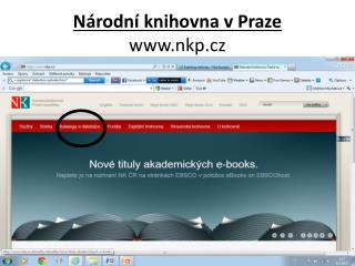 Národní knihovna v Praze nkp.cz