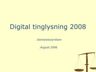 Digital tinglysning 2008