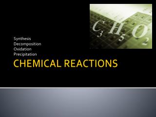 CHEMICAL REACTIONS