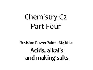 Chemistry C2 Part Four