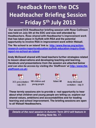 Feedback from the DCS Headteacher Briefing Session – Friday 5 th July 2013
