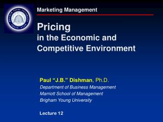 Marketing Management Pricing in the Economic and Competitive Environment