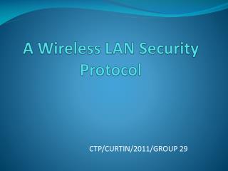 A Wireless LAN Security Protocol
