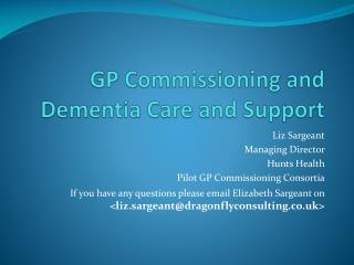 GP Commissioning and Dementia Care and Support