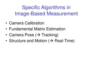 Specific Algorithms in Image-Based Measurement