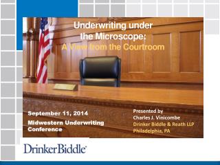 Underwriting under the Microscope: A View from the Courtroom
