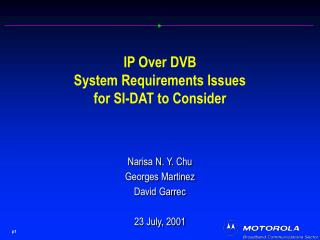 IP Over DVB System Requirements Issues for SI-DAT to Consider
