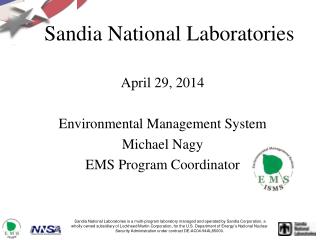 April 29 , 2014 Environmental Management System Michael Nagy EMS Program Coordinator