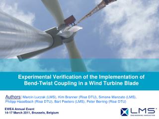 Experimental Verification of the Implementation of Bend-Twist Coupling in a Wind Turbine Blade