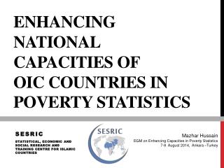 Enhancing National Capacities of OIC Countries in Poverty Statistics