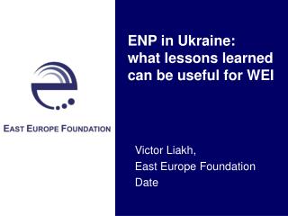 ENP in Ukraine: what lessons learned can be useful for WEI