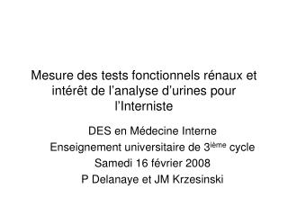 Mesure des tests fonctionnels rénaux et intérêt de l’analyse d’urines pour l’Interniste