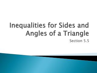 Inequalities for Sides and Angles of a Triangle