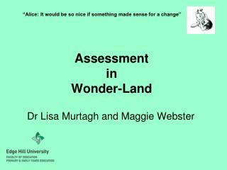Assessment in Wonder-Land