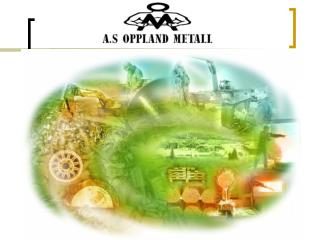 AS OPPLAND METALL