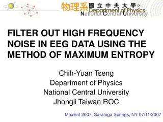 FILTER OUT HIGH FREQUENCY NOISE IN EEG DATA USING THE METHOD OF MAXIMUM ENTROPY