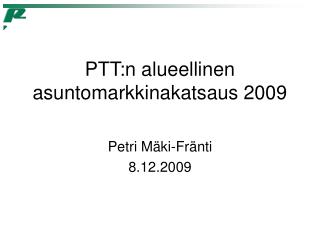 PTT:n alueellinen asuntomarkkinakatsaus 2009
