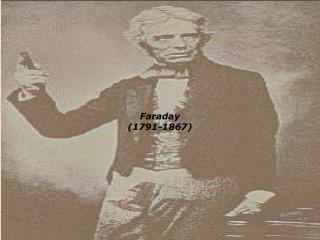 Faraday (1791-1867)