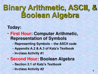 Binary Arithmetic, ASCII, &amp; Boolean Algebra