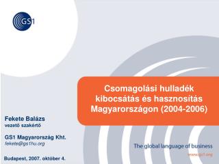 Csomagolási hulladék kibocsátás és hasznosítás Magyarországon (2004-2006)