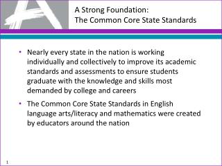 A Strong Foundation: The Common Core State Standards