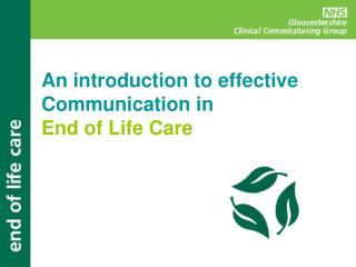 An introduction to effective Communication in End of Life Care