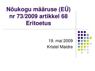 Nõukogu määruse (EÜ) nr 73/2009 artikkel 68 Eritoetus