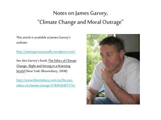 Notes on James Garvey, “ Climate Change and Moral Outrage”