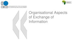 Organisational Aspects of Exchange of Information