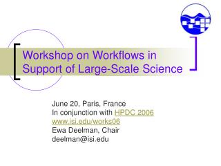 Workshop on Workflows in Support of Large-Scale Science