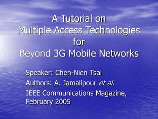 A Tutorial on Multiple Access Technologies for Beyond 3G Mobile Networks