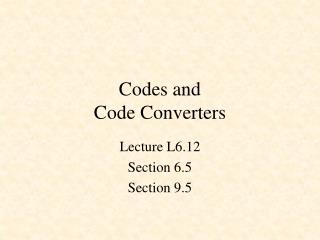 Codes and Code Converters