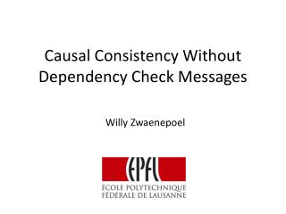 Causal Consistency Without Dependency Check Messages