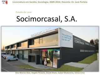 Licenciatura em Gestão, Sociologia, 2009-2010, Docente: Dr. José Portela