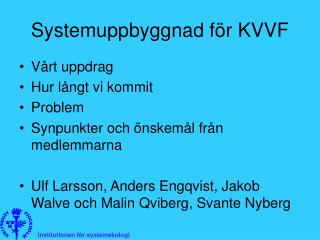 Systemuppbyggnad för KVVF