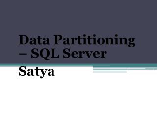Data Partitioning – SQL Server Satya