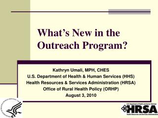 What’s New in the Outreach Program?