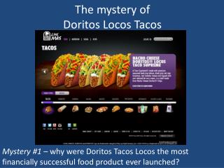 The mystery of Doritos Locos Tacos