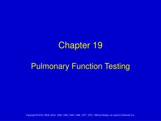 Chapter 19 Pulmonary Function Testing
