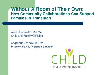 Without A Room of Their Own: How Community Collaborations Can Support Families in Transition
